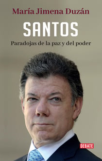 Santos - Paradojas de la paz y del poder
