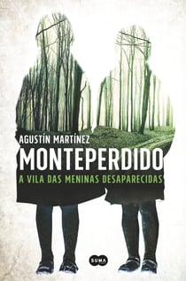 Monteperdido - A vila das meninas desaparecidas