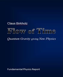 Flow of Time - Quantum Gravity giving New Physics