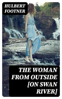 The Woman from Outside [On Swan River]