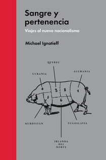 Sangre y pertenencia - Viajes al nuevo nacionalismo