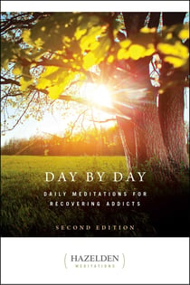 Day by Day - Daily Meditations for Recovering Addicts, Second Edition