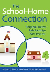 The School-Home Connection - Forging Positive Relationships with Parents