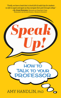 Speak Up! - How to Talk to Your Professor