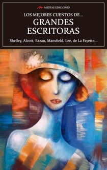 Los mejores cuentos de Grandes Escritoras - Obras maestras escritas por mujeres