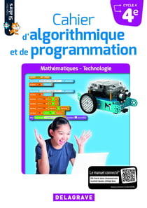 Si alors : mathématiques et technologie - cahier d'algorithmique et de programmation - 4e - cahier de l'élève
