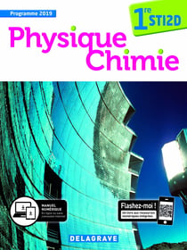 Physique-chimie : 1re STI2D - manuel de l'élève (édition 2019)