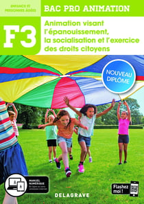 Fonction 3 Animation visant l'épanouissement, la socialisation et l'exercice des droits citoyens 2de, 1re, Tle Bac Pro Animation (2020) - Pochette élève