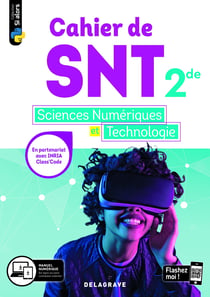 Si alors : cahier des sciences numériques et technologie (SNT) - 2de - cahier élève (édition 2020)