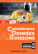 Connaissance des denrées et des boissons - Bac STHR, MAN, MHR - pochette élève (édition 2019)