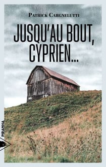Jusqu'au bout, Cyprien