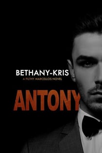 Filthy Marcellos: Antony - Filthy Marcellos