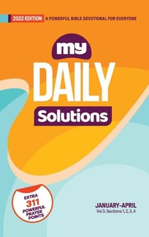 My Daily Solutions 2022 January-April - My Daily Solutions Devotional