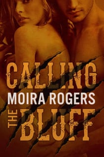Calling the Bluff - Down & Dirty, #2