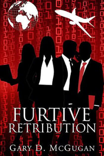 Furtive Retribution - Book Nine in The Multima Saga