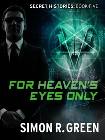 For Heaven's Eyes Only - Secret History Book 5
