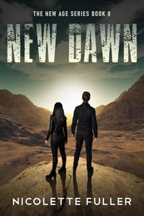 New Dawn - The New Age Series, #8