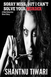 Sorry Miss, But I Can’t Solve Your Murder - Mad Detective