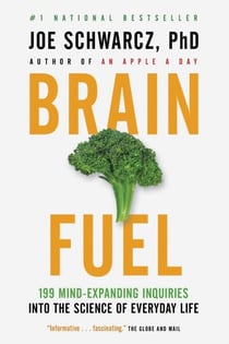 Brain Fuel - 199 Mind-Expanding Inquiries into the Science of Everyday Life