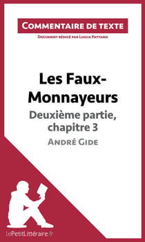 Les Faux-Monnayeurs d'André Gide - Deuxième partie, chapitre 3 - Commentaire et Analyse de texte