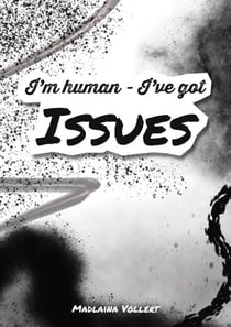 I'm human - I've got issues