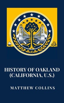 History of Oakland (California, U.S.)