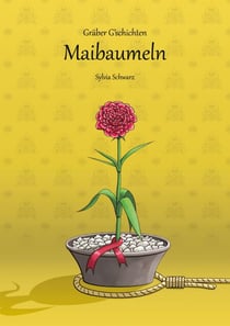 Gräber G'schichten - Maibaumeln