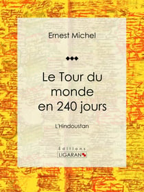 Le Tour du monde en 240 jours - L'Hindoustan