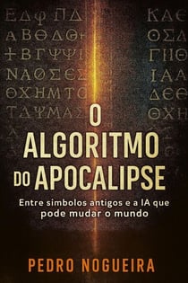 O Algoritmo do Apocalipse