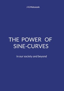 The  Power of Sine-Curves - in our society and beyond