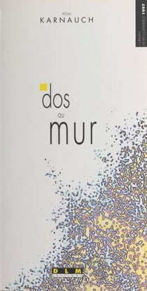 Dos au mur - Roman