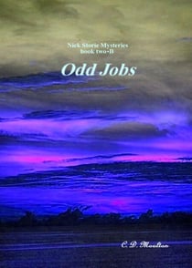 Odd Jobs - Det. Lt. Nick Storie Mysteries, #2