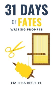 31 Days of Fates (Writing Prompts) - 31 Days of Writing Prompts, #9