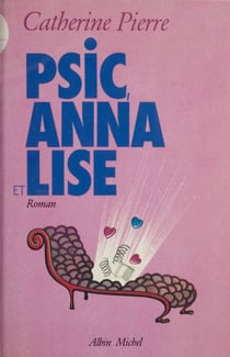 Psic, Anna et Lise