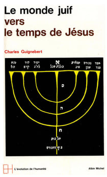 Le Monde juif vers le temps de Jésus - Des prophètes à Jésus