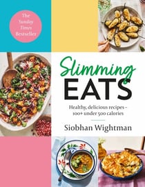 Slimming Eats - Healthy, delicious recipes – 100+ under 500 calories