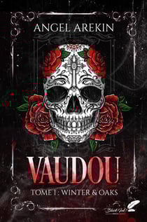 Vaudou, tome 1 : Winter &amp; Oaks