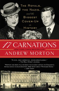 17 Carnations - The Royals, the Nazis, and the Biggest Cover-Up in History