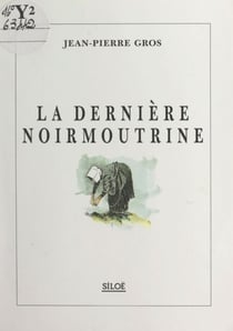 La dernière Noirmoutrine