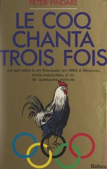 Le coq chanta trois fois