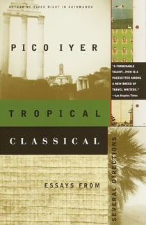 Tropical Classical - Essays from Several Directions