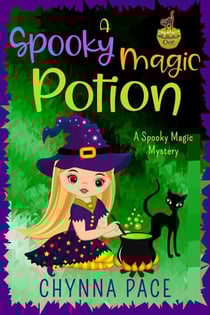 A Spooky Magic Potion - Spooky Magic Mysteries, #1