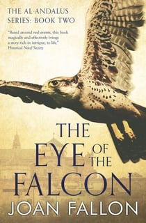 The Eye of the Falcon - The al-Andalus trilogy, #2