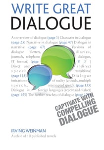 Write Great Dialogue - How to write convincing dialogue, conversation and dialect in your fiction
