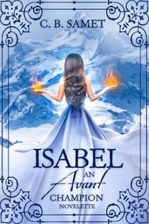 Isabel (An Avant Champion Novelette) - The Avant Champion, #4.5