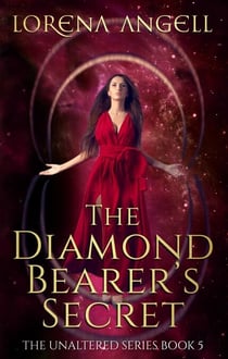 The Diamond Bearer's Secret - The Unaltered, #5