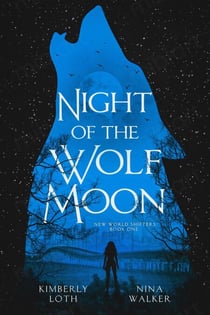 Night of the Wolf Moon - New World Shifters, #1