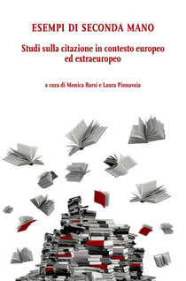 Esempi di seconda mano - Studi sulla citazione in contesto europeo ed extraeuropeo
