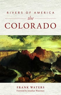 Rivers of America - The Colorado
