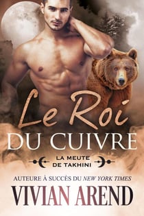 Le Roi du cuivre - La Meute de Takhini, #1
